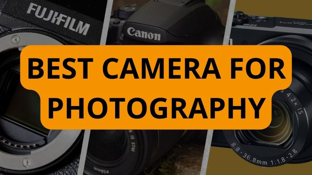 best camera for photography